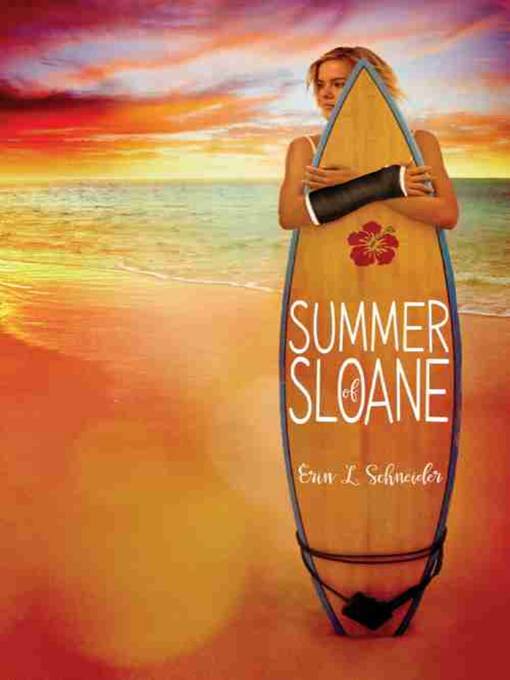 Title details for Summer of Sloane by Erin L. Schneider - Wait list